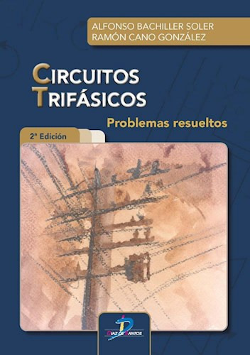 Circuitos Trifasicos, De Alfonso Bachiller Soler. Editorial Diaz De Santos, Tapa Blanda En Español