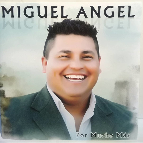 Cd Miguel Angel (por Mucho Mas)