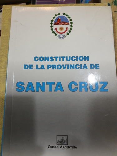 Libro:constitucion De La Provincia De Santa Cruz