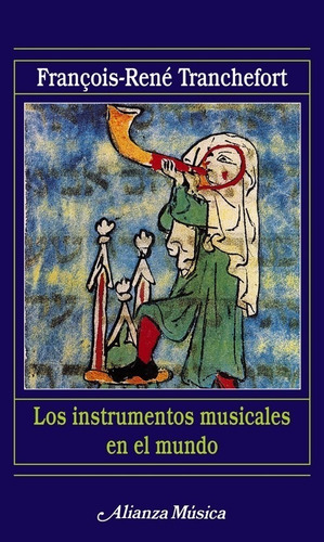 Libro Los Instrumentos Musicales En El Mundo - Tranchefort, 