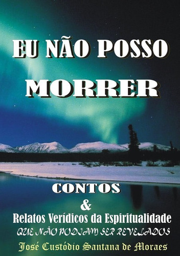 Livro Eu Não Posso Morrer