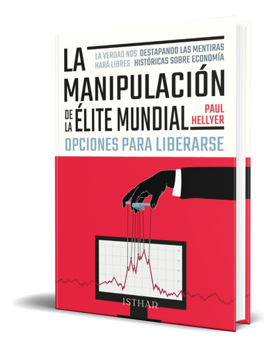 Libro La Manipulación De La Élite Mundial [ Original ], De Paul Hellyer. Editorial Despertar Del Engaño, Tapa Blanda En Español, 2023