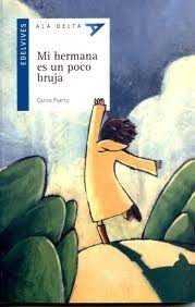 Mi Hermana Es Un Poco Bruja - Carlos Puerto