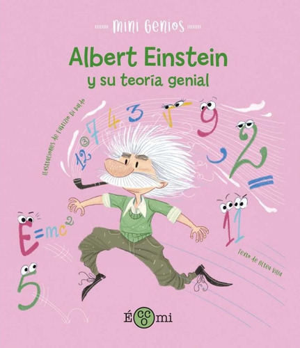 Albert Einstein Y Su Teoría Genial. Mini Genios - Altea / Di