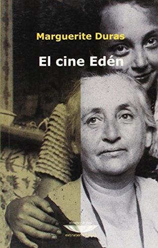 Cine Eden, El - Marguerite Duras