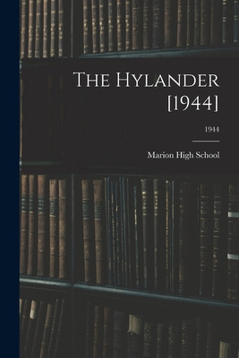 Libro The Hylander [1944]; 1944 - Marion High School (mar...