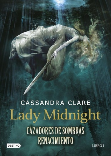 Cazadores De Sombras Renacimiento 1 Lady Midnight - Cla&-.