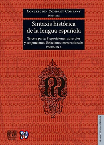 Sintaxis Histórica De La Lengua Española. Tercera Parte.  Ab