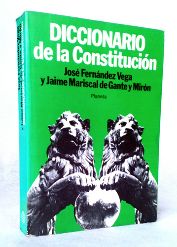 Diccionario De La Constitución J Fernandez / Dic Planeta - E