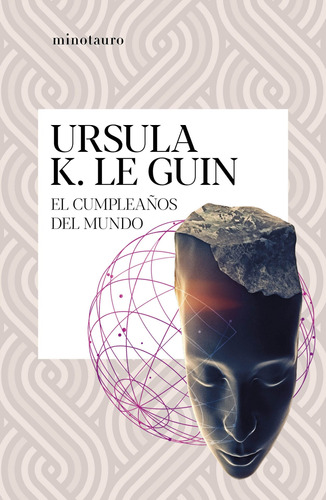 El Cumpleaños Del Mundo - Le Guin, Ursula K.  - *