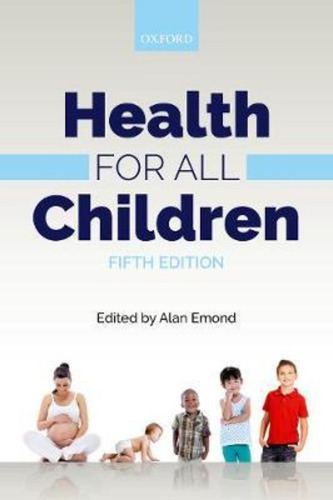 Health For All Children / Alan Emond