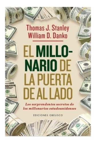 El  Millonario  De  La  Puerta De Al  Lado -  Thomas Stanley