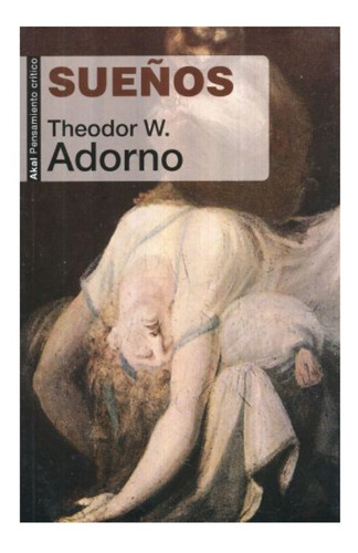 Sueños. Theodor W. Adorno. Akal