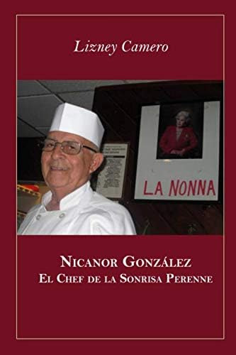 Libro: Nicanor González El Chef De La Sonrisa Perenne (spani