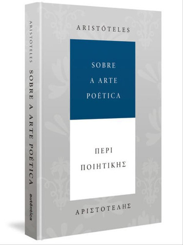 Sobre A Arte Poética - Bilíngue, De Aristóteles. Editora Autentica Editora, Capa Mole, Edição 1ª Edição - 2018 Em Português