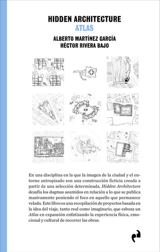 Libro Hidden Architecture. Atlas - Martinez Garcia, Alberto