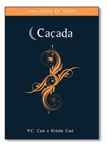 Cacada - House Of Night, De P.c Cast. Editora Novo Século Em Português