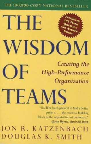 The Wisdom Of Teams - Katzenbach; Smith