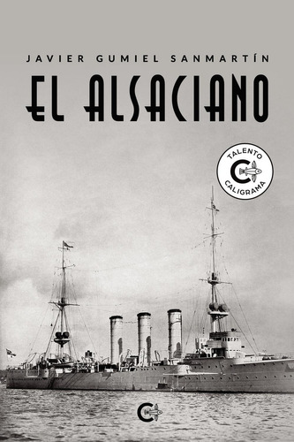 El alsaciano, de Gumiel Sanmartín, Javier.. Editorial CALIGRAMA, tapa pasta blanda, edición 1 en español, 2023