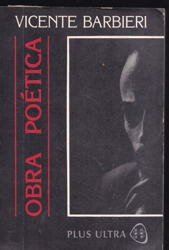 Obra Poética - Vicente Barbieri. Editorial Plus Ultra.