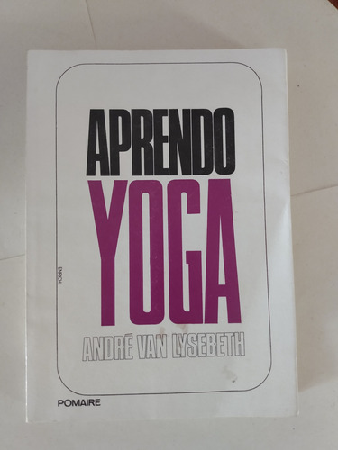 Aprendo Yoga - André Van Lysebeth