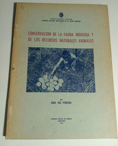 Conservación De Fauna Indigena Y Recursos Naturales Animales