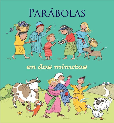 Parabolas En Dos Minutos Libro Niños, De Pascuali Elena/smee Nicola. Editorial Libros Desafío En Español