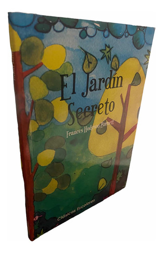 El Jardin Secreto / Frances Hodgson