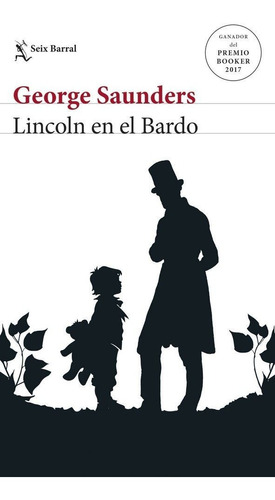 Lincoln En El Bardo, De Saunders, George. Editorial Seix Barral, Tapa Blanda En Español