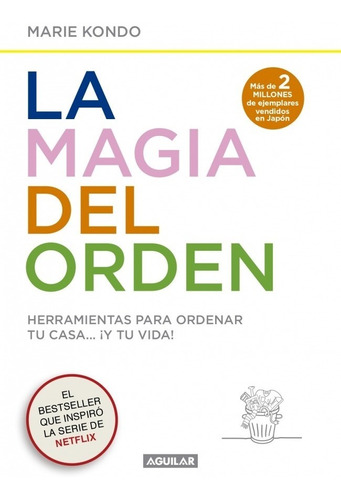 La Magia Del Orden - Marie Kondo - Libro Nuevo - Aguilar
