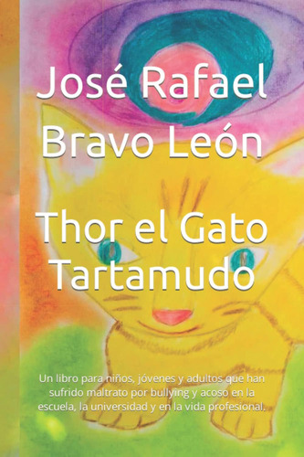 Libro: Thor El Gato Tartamudo: Un Libro Para Niños, Jóvenes 