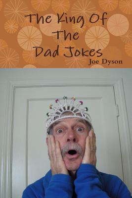 Libro The King Of The Dad Jokes - Dyson, Joe