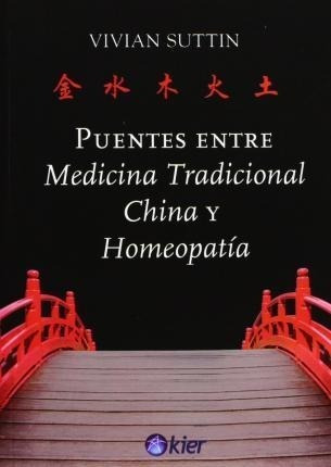 Puentes Entre Medicina Tradicional China Y Homeopatia - Sutt