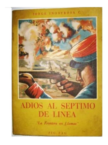 Libro Adiós Al 7o De Líneas Fronteras En Llamas Zig Zag 1957