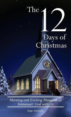 Libro The Twelve Days Of Christmas : Morning And Evening ...