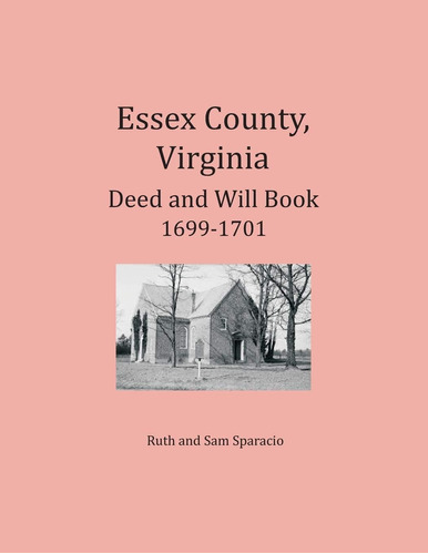 Libro: En Ingles Essex County Virginia Deed And Will Book A