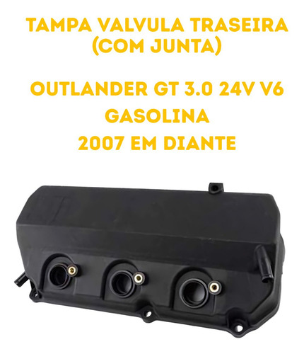 Tampa Valvula Traseira Com Junta Outlander Gt 3.0 24v V6