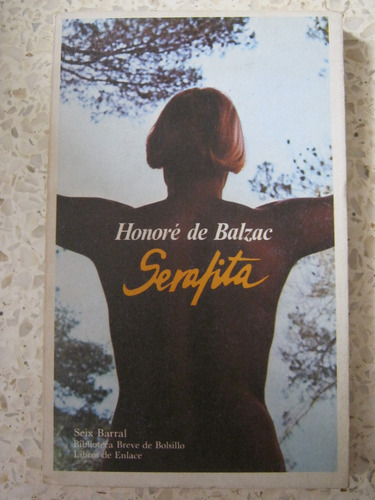 Serafita Honore De Balzac Seix Barral Autor Piel De Zapa