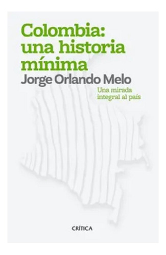 Historia Mínima De Colombia