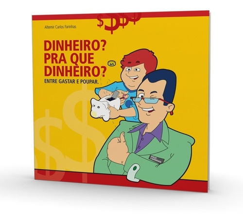 Imagem 3 de 5 de Livro Educativo Financeiro Infantil Dinheiro Pra Q Dinheiro