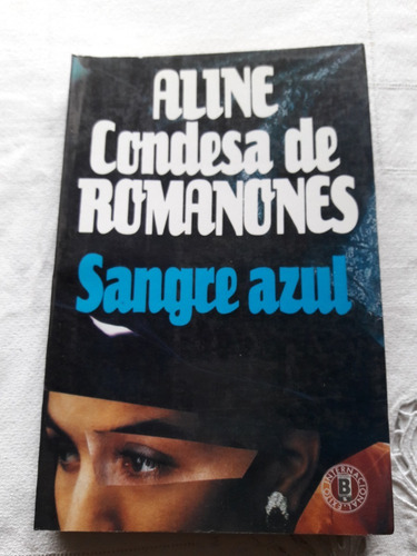 Aline Condesa De Romanones Sangre Azul - Aline Griffith