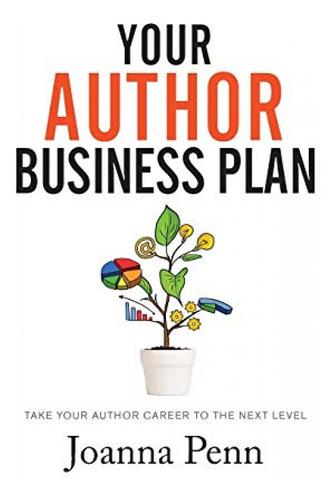 Book : Your Author Business Plan Take Your Author Career To