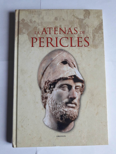 La Atenas De Pericles / Editorial Gredos