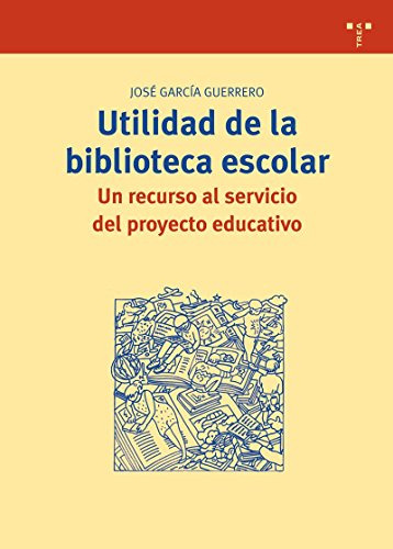 Utilidad De La Biblioteca Escolar : Un Recurso Al Servicio D