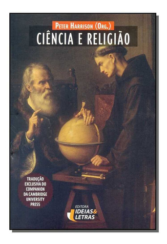 Ciência E Religião, De Harrison, Peter (org.). Editora Editora Ideias E Letras Em Português