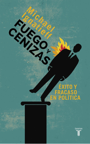 Libro Fuego Y Cenizas - Michael Ignatieff - Taurus