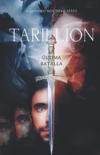 Libro : Tarillion La Ultima Batalla - Molinero Perez,... 