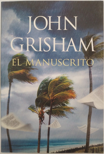 El Manuscrito / John Grisham (impecable)