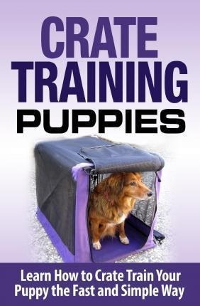 Crate Training Puppies - Cesar Lopez (paperback)