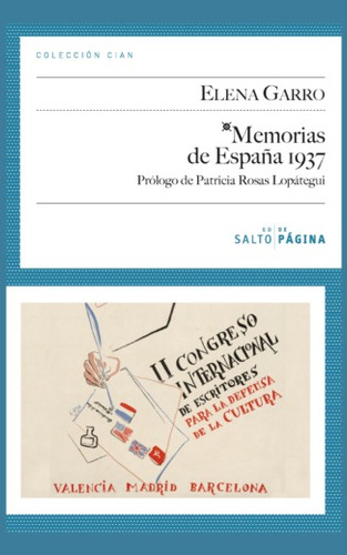 Memorias de España: (1937), de Garro, Elena. Editorial Salto de Página, tapa blanda en español, 2011